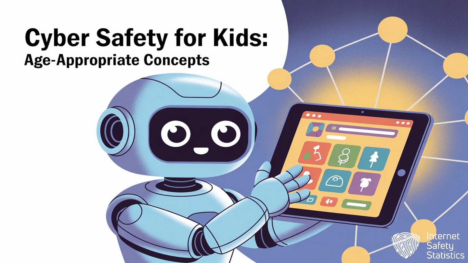 Cyber Safety for Kids: Simple Definitions and Essential UK Facts cyber safety for kids,Cyber Safety Cyber Safety for Kids, Age-Appropriate Concepts