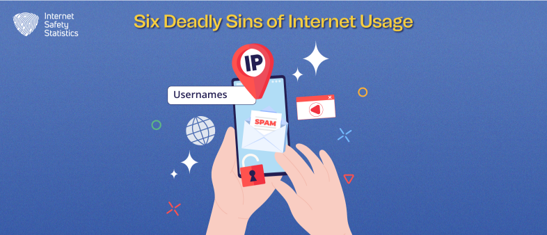 The Six Deadly Sins of Internet Usage: Are You Guilty?