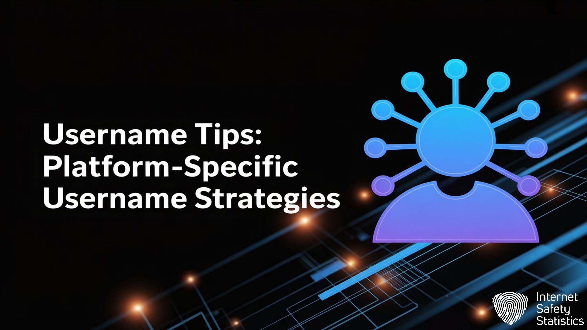 Username Tips: What is a Username & How to Choose One That Works Username tips,Usernames,Online handle Username Tips, Platform-Specific Username Strategies