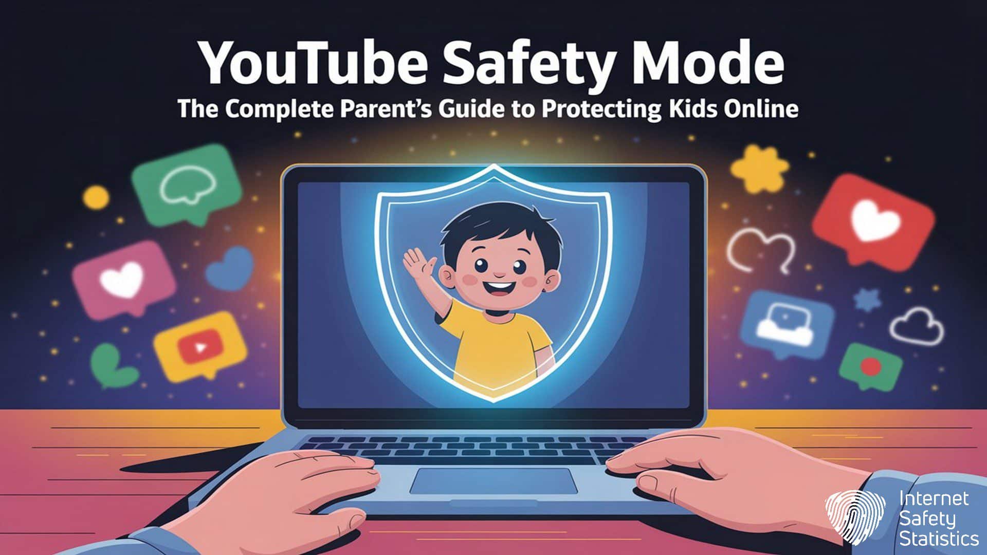 YouTube Safety Mode: Parent’s Guide to Protecting Kids Online