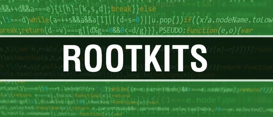 Types of Rootkits and How to Stop Them