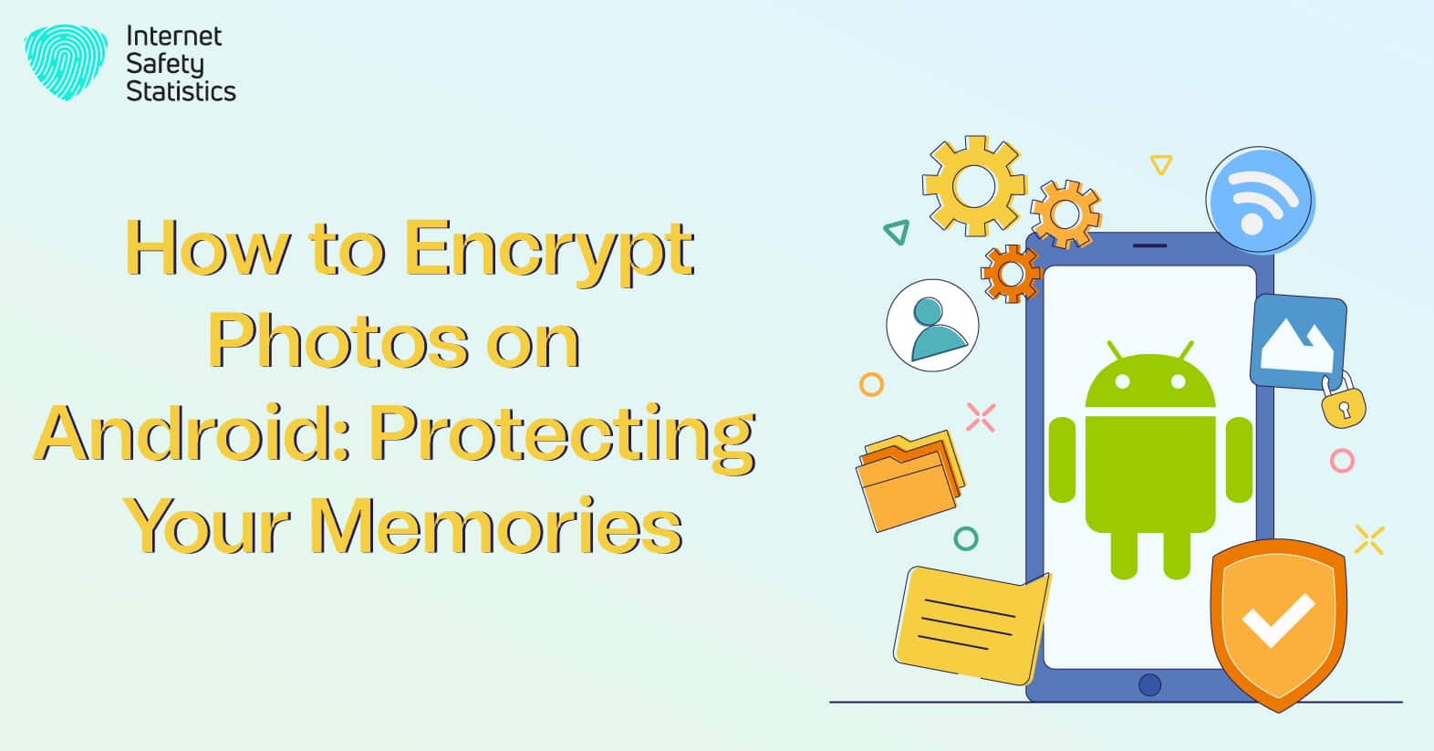 How to Encrypt Photos on Android: Protecting Your Memories