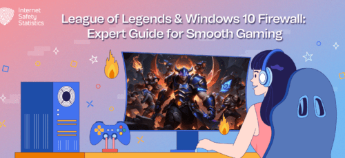 League of Legends & Windows 10 Firewall: Expert Guide for Smooth Gaming