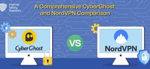 CyberGhost and NordVPN: The Ultimate Comparison for UK Users
