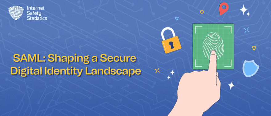 SAML: Shaping a Secure Digital Identity Landscape
