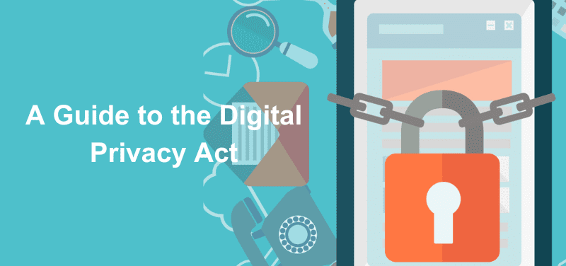 A Guide to the Digital Privacy Act