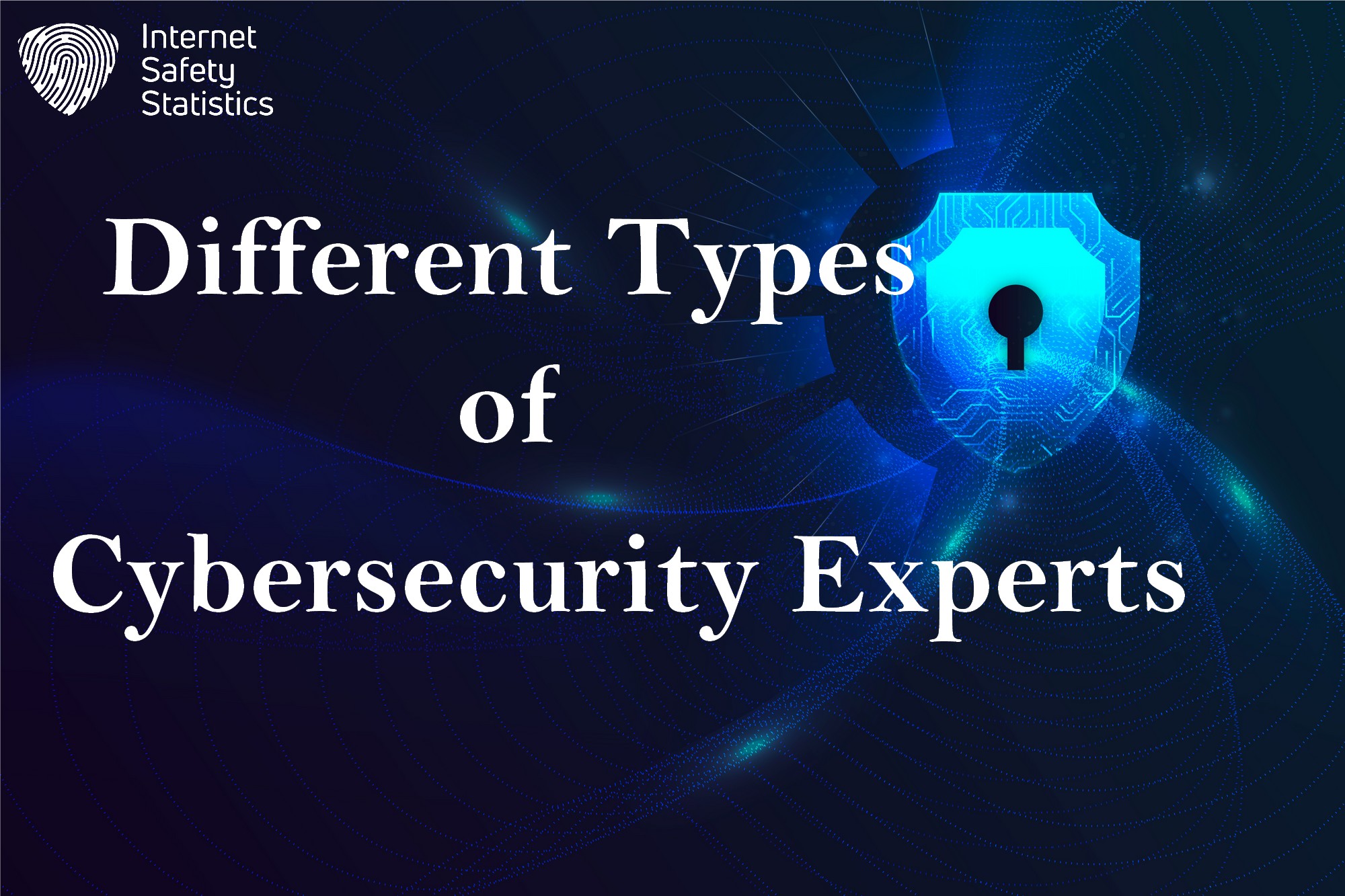 How to Become a Cybersecurity Expert? Different Types of Cybersecurity Experts