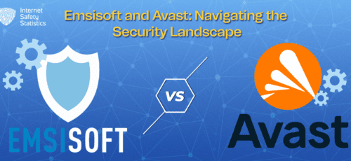 Emsisoft and Avast: Navigating the Security Landscape