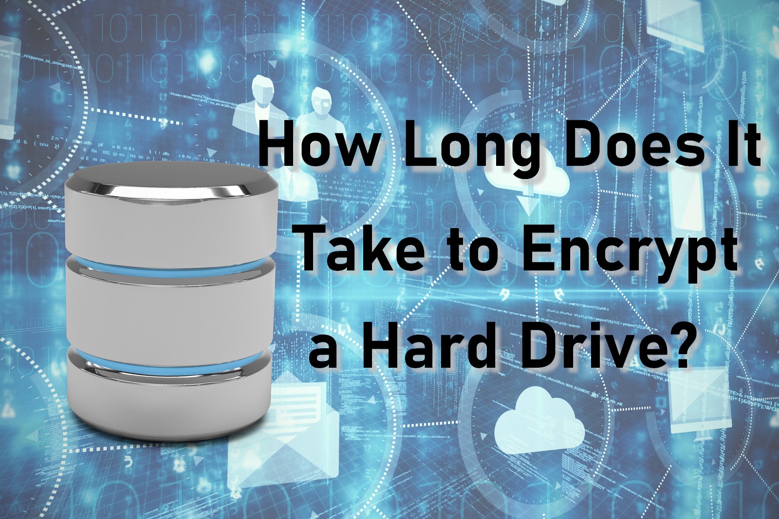 How Long Does It Take to Encrypt a Hard Drive