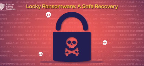 Locky Ransomware: A Safe Recovery
