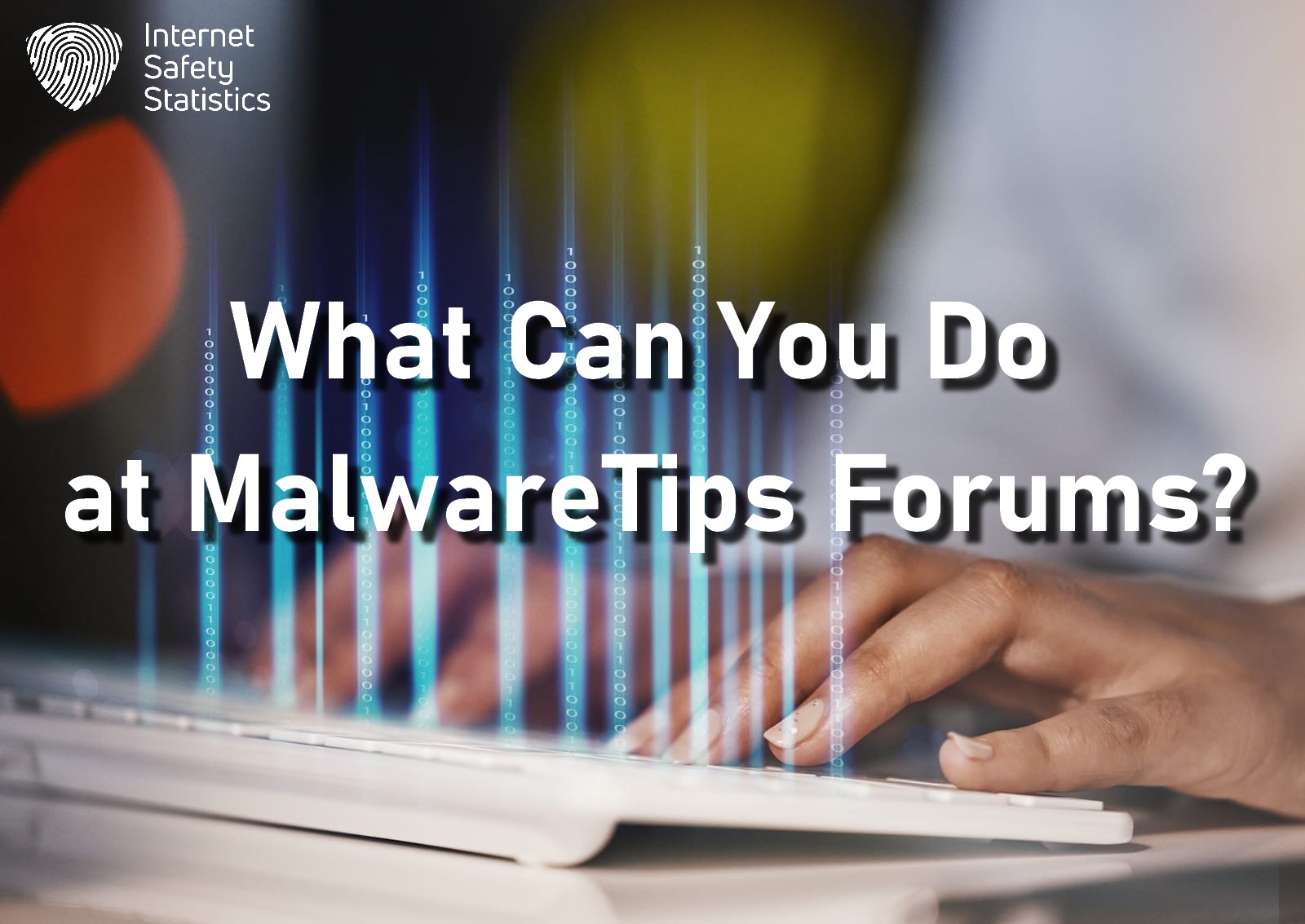 What Can You Do at MalwareTips Forums