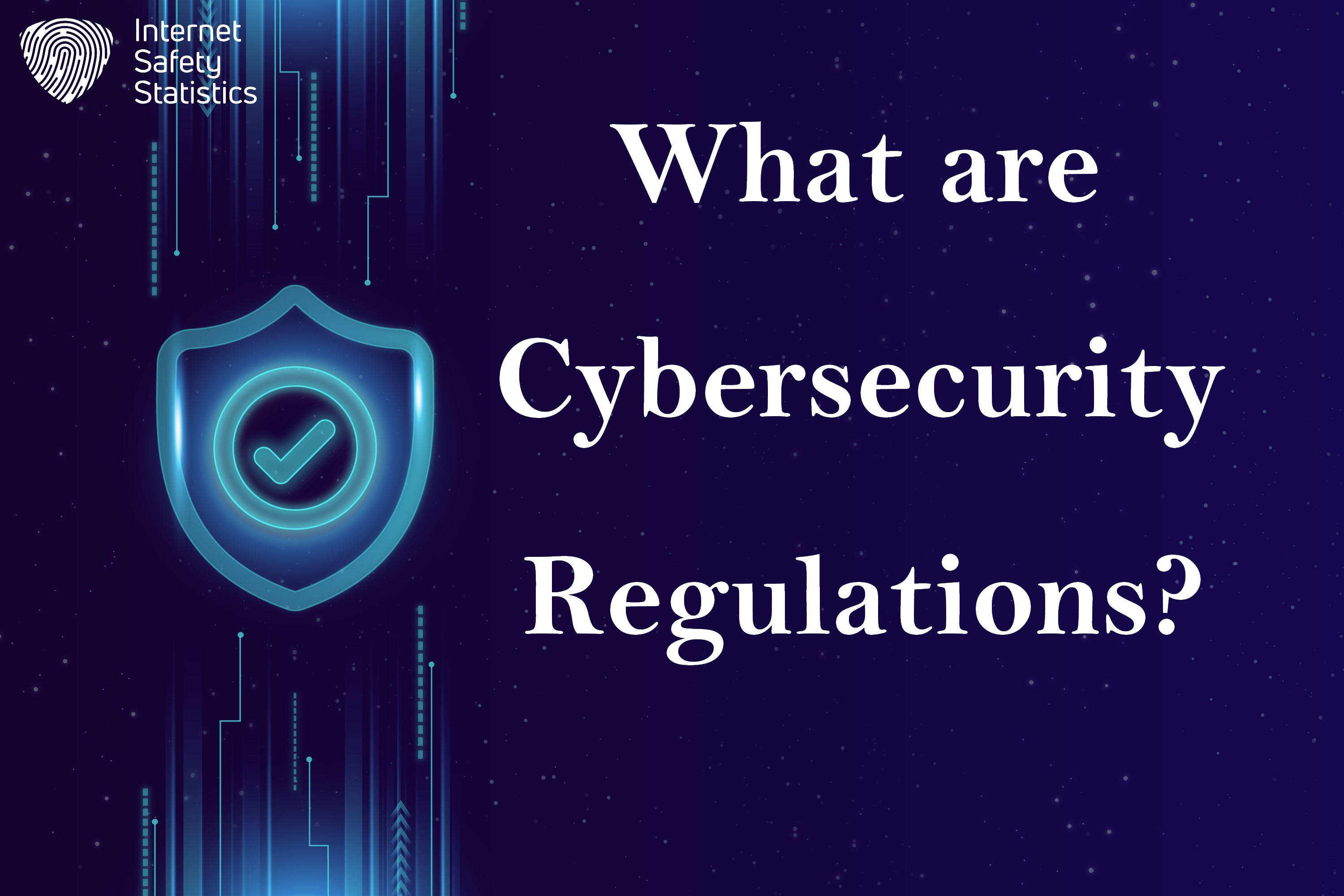 Cybersecurity Regulations Comprehensive Overview