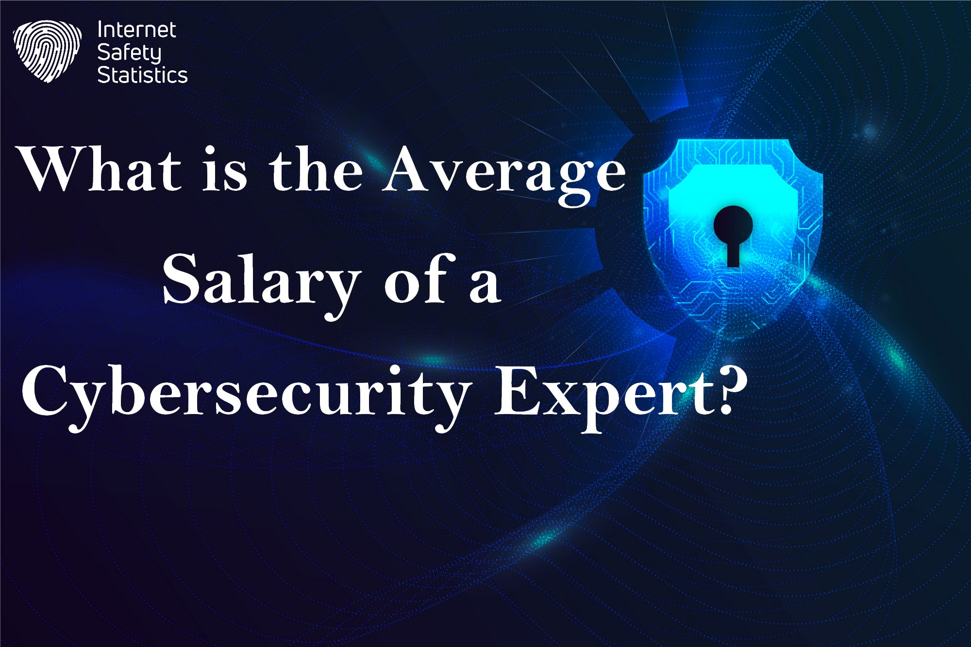 How to Become a Cybersecurity Expert? What is the Average Salary of a Cybersecurity Expert?