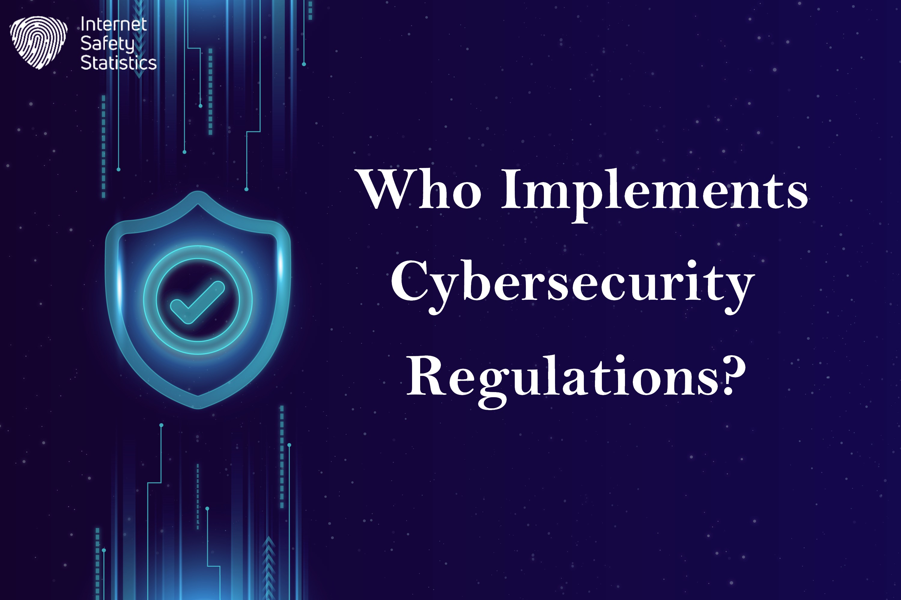 Cybersecurity Regulations Comprehensive Overview