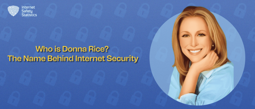 Donna Rice: The Name Behind Internet Security