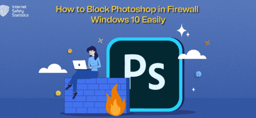 How to Block Photoshop in Firewall Windows 10 Easily