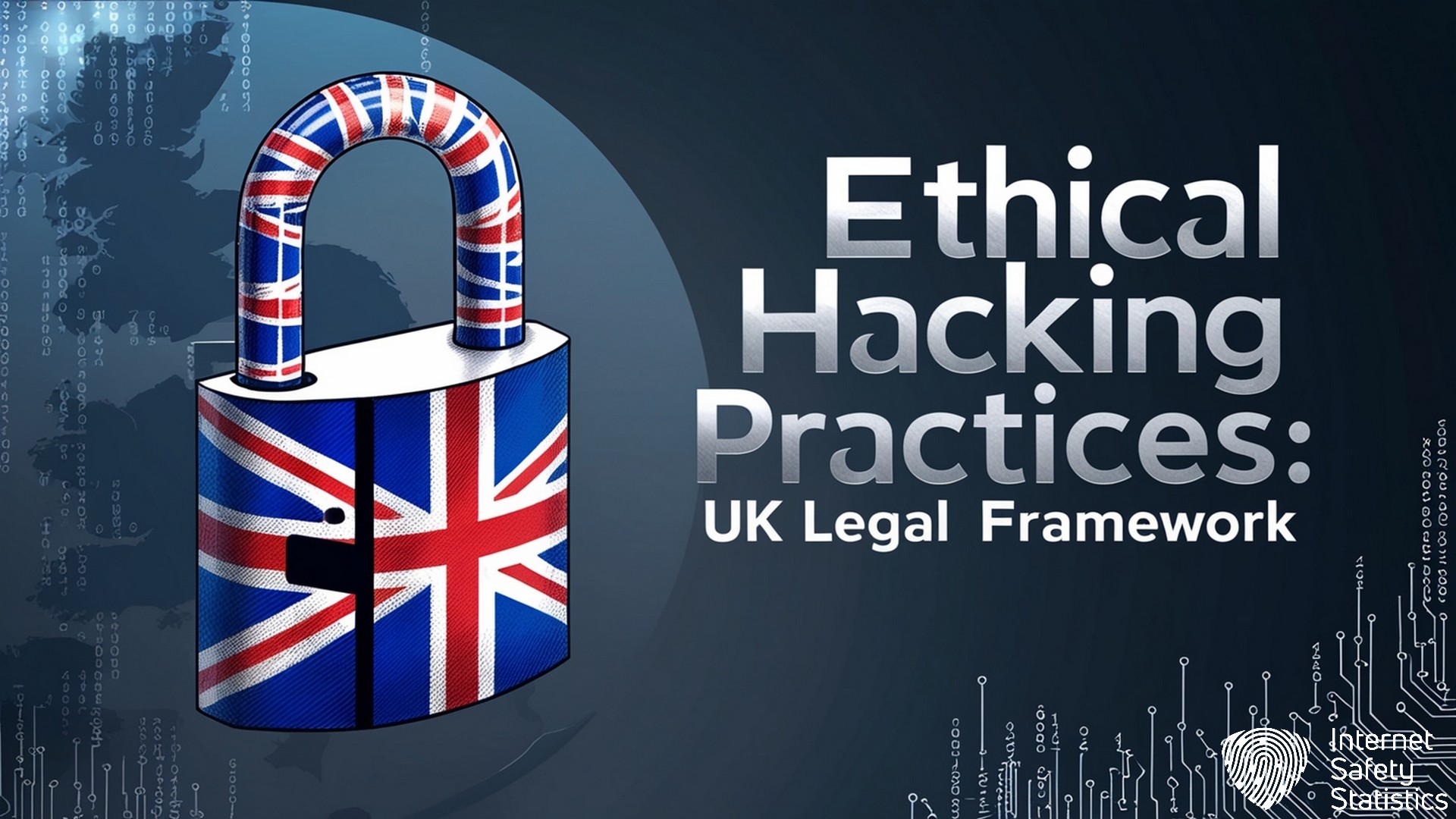 Ethical Hacking Practices: UK Legal Framework & Compliance Guide