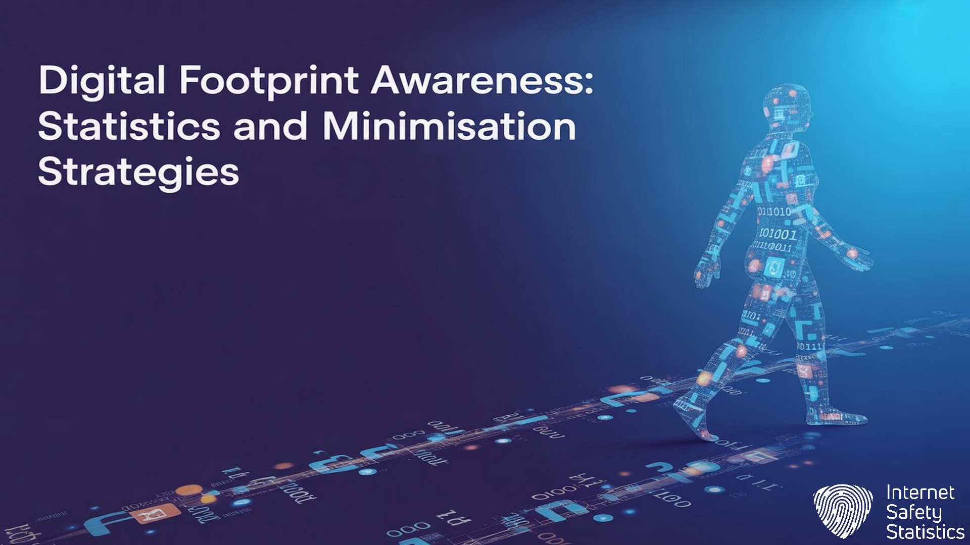 Digital Footprint Awareness: Statistics and Minimisation Strategies
