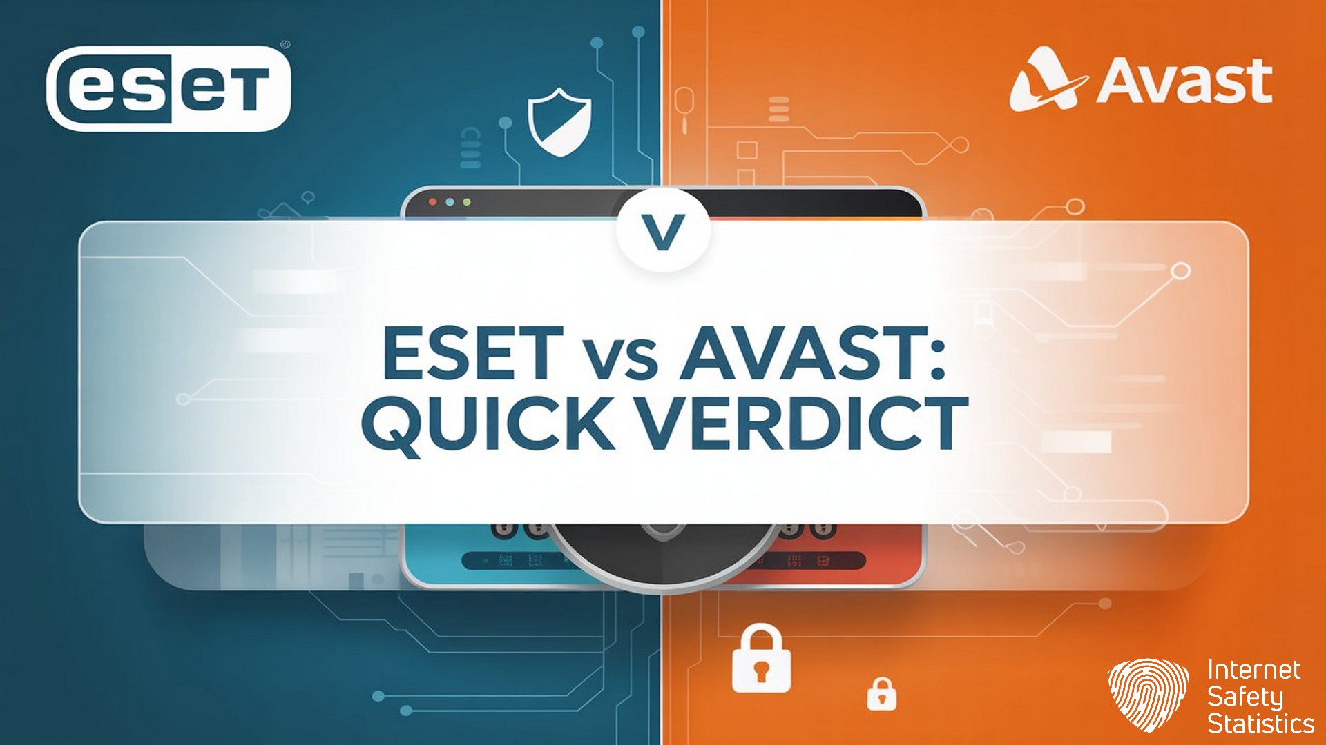 ESET vs Avast, Quick Verdict