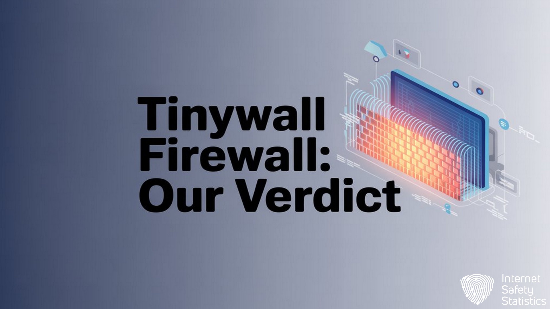 TinyWall Firewall Review: Free, Lightweight & Powerful TinyWall TinyWall Firewall, Our Verdict