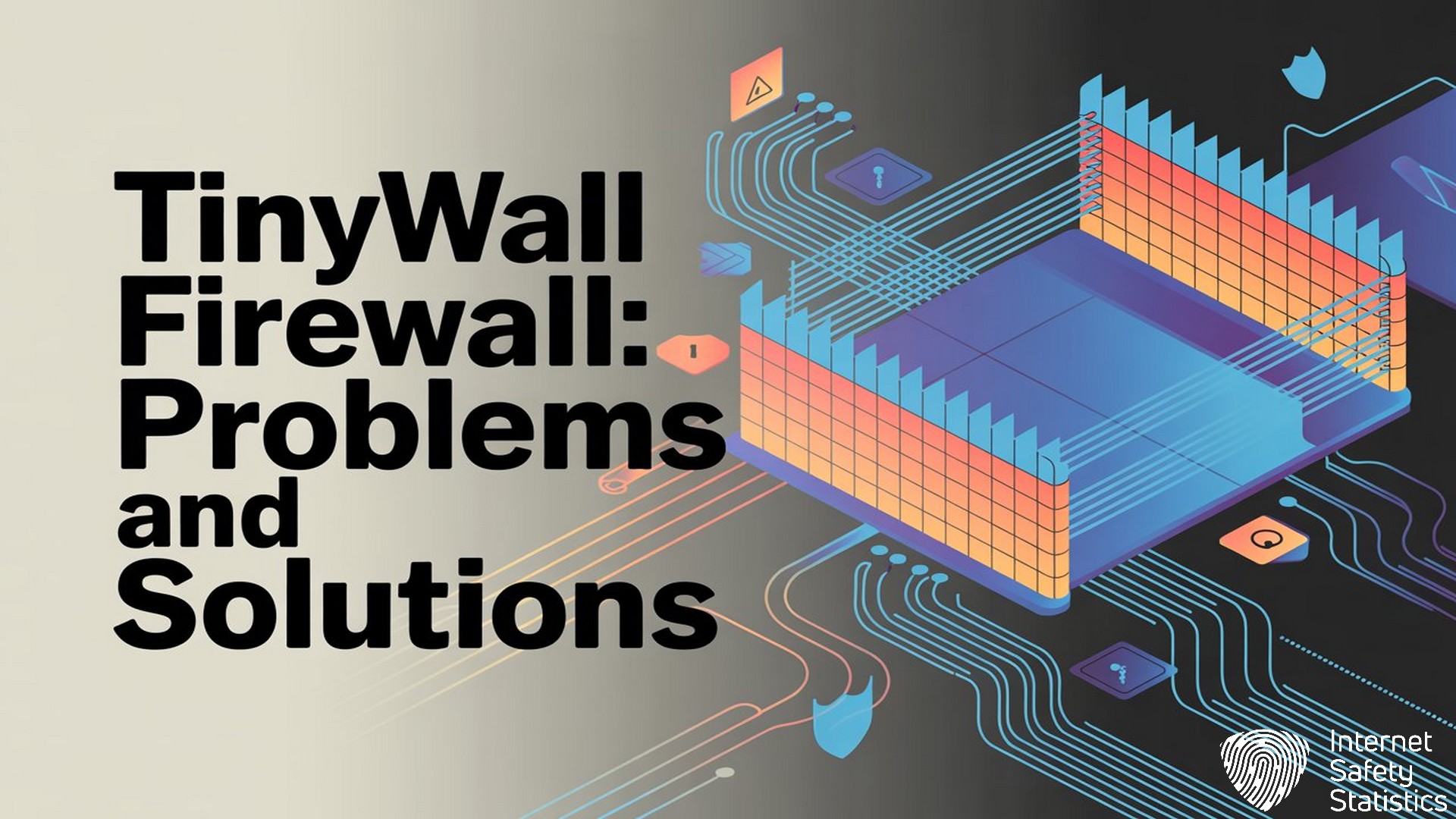 TinyWall Firewall Review: Free, Lightweight & Powerful TinyWall TinyWall Firewall, Problems and Solutions