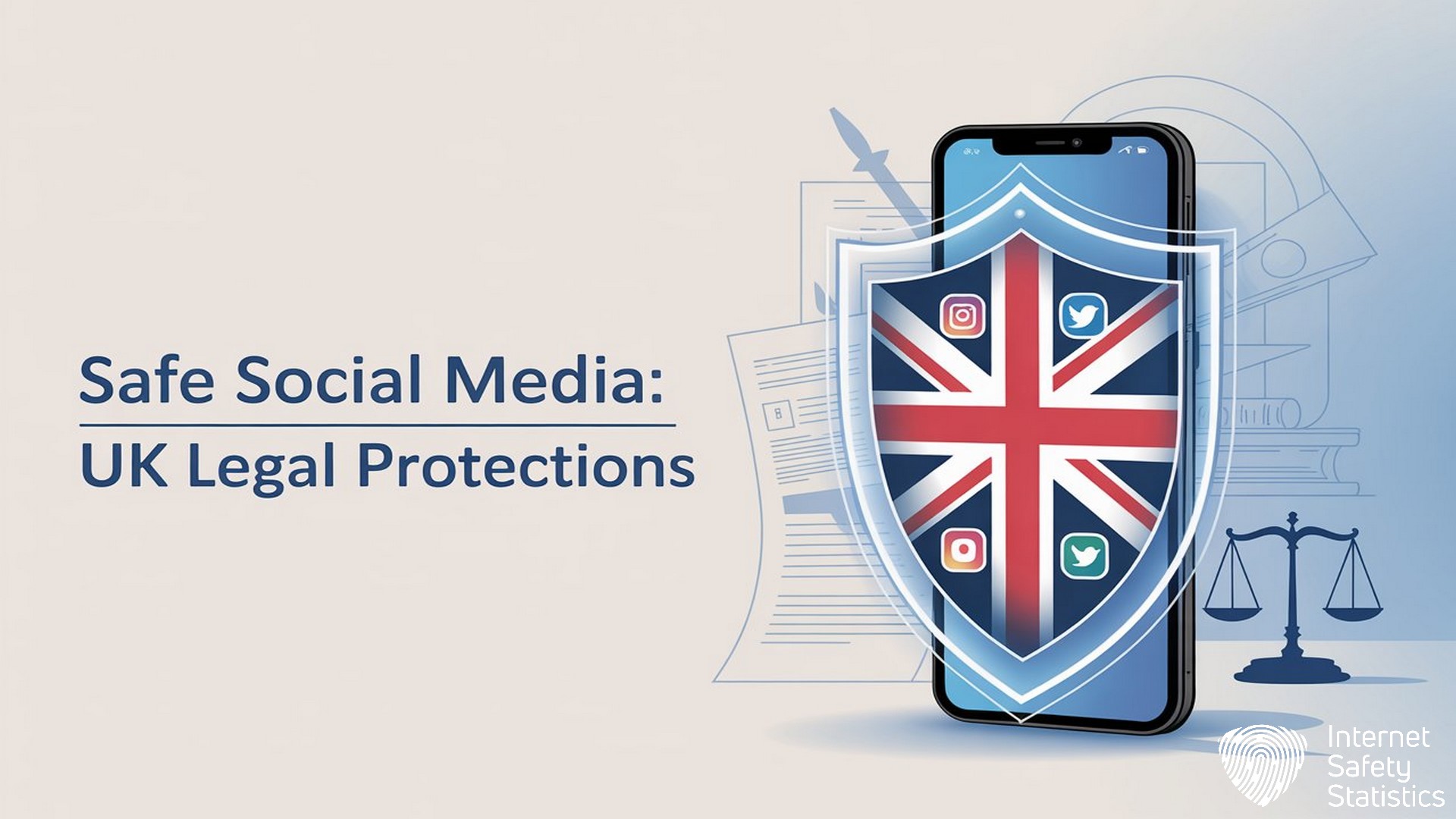 How to Use Social Media Safely: Your Complete Guide Social Media Safely,Social Media How to Use Social Media Safely, UK Legal Protections