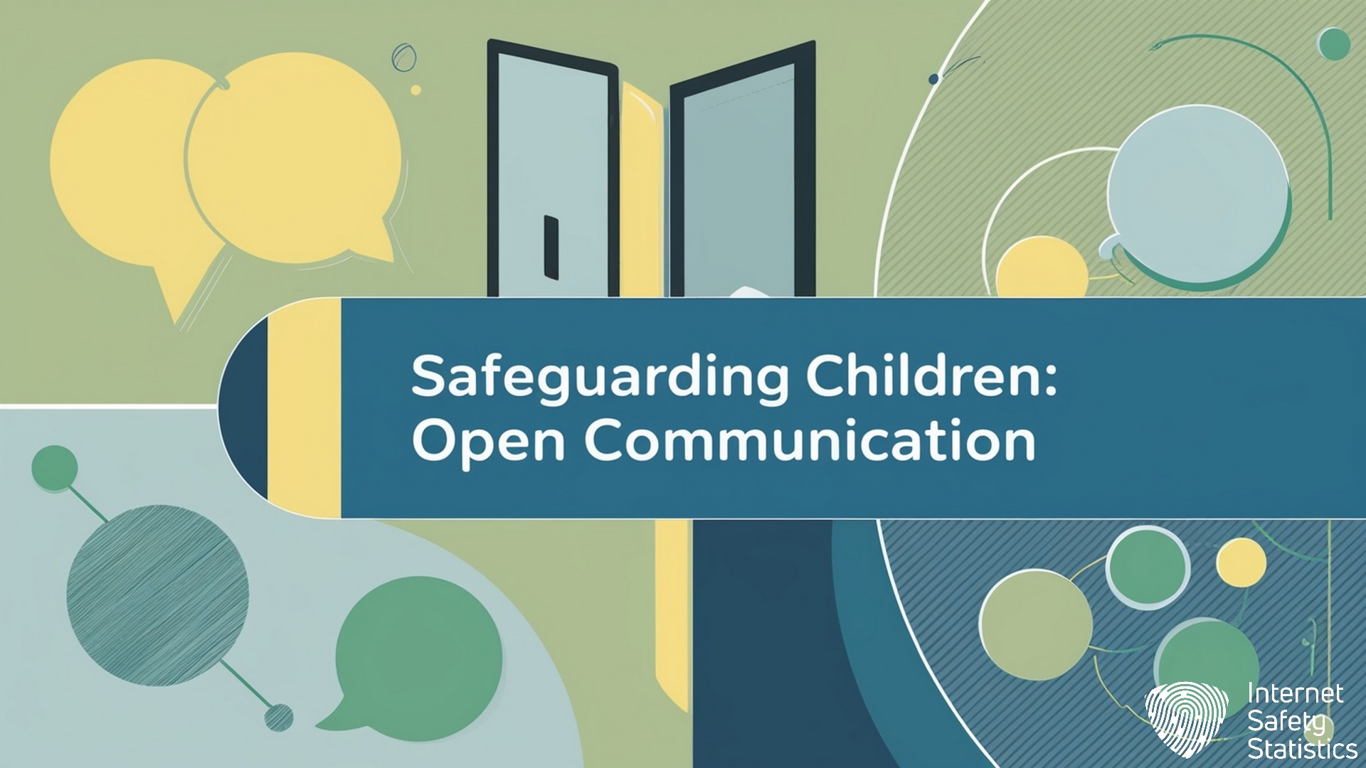 Safeguarding Children on Social Media: UK Parents' Guide Safeguarding children,Children's privacy,Social Media Safeguarding Children, Open Communication