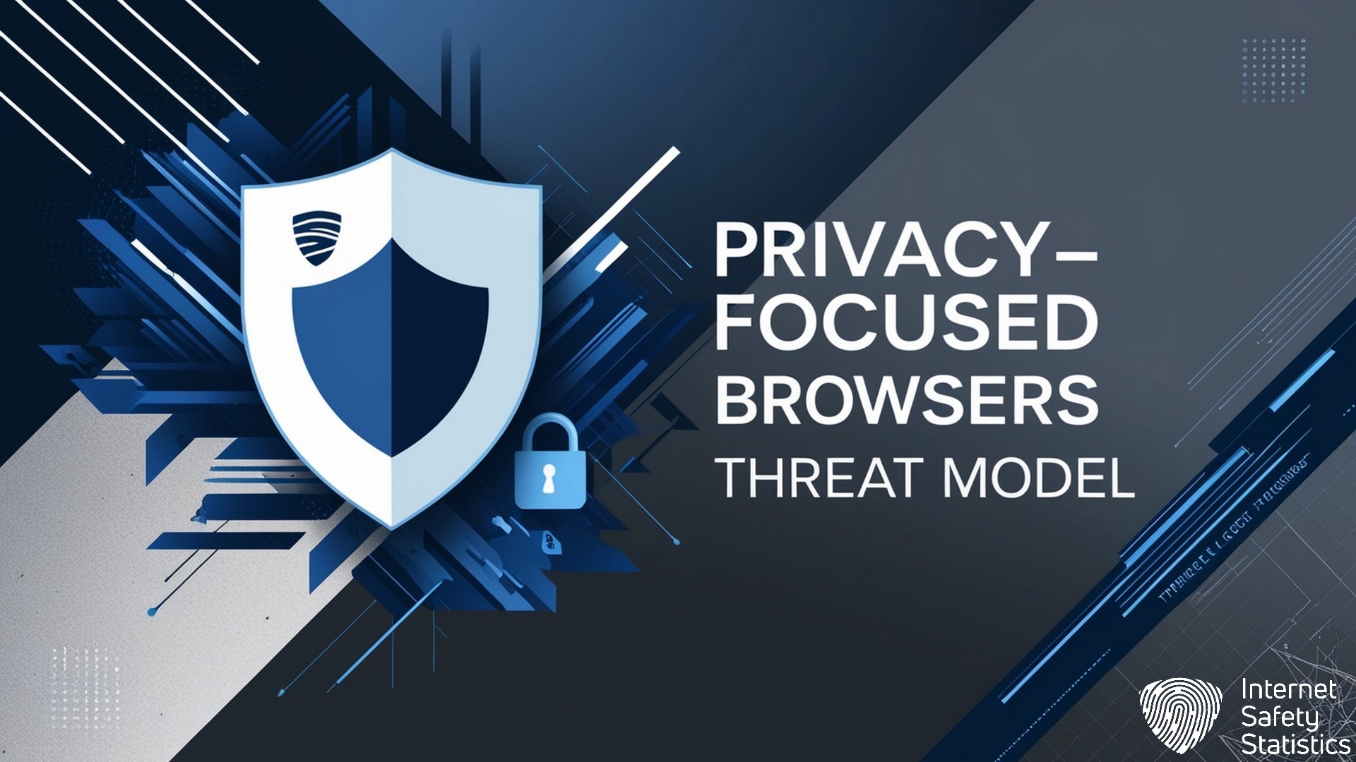 Privacy-Focused Browsers UK: Comparison Guide Privacy-Focused Browser Privacy-Focused Browsers, Threat Model